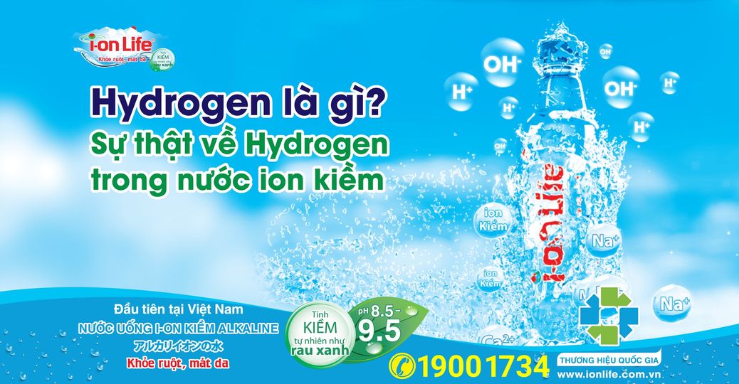 Sự thật thú vị về Hydrogen có trong nước ion kiềm có thể bạn chưa biết ...